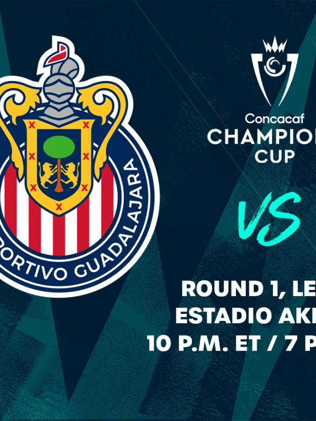 MATCH PREVIEW: C.D. Guadalajara vs. Forge FC — 2024 Concacaf Champions Cup