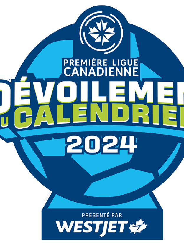 LA PREMIÈRE LIGUE CANADIENNE DÉVOILE SON CALENDRIER RÉGULIER 2024