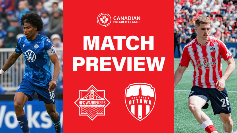 PREVIEW: Halifax Wanderers vs. Atlético Ottawa | CPL Match #27