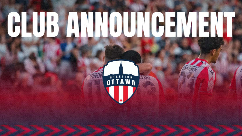 Club Statement: Atlético Ottawa hosting details for Concacaf Champions Cup
