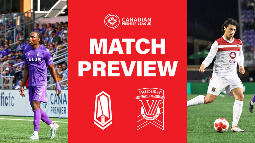 PREVIEW: Pacific FC vs. Valour FC — CPL Match #3