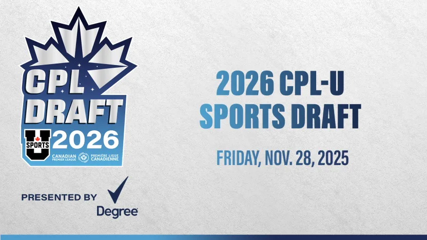 Canadian Premier League announces 2026 CPL-U SPORTS Draft, presented by Degree