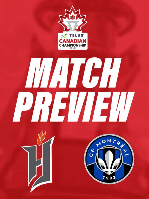 PREVIEW: Forge FC vs. CF Montréal | TELUS Canadian Championship