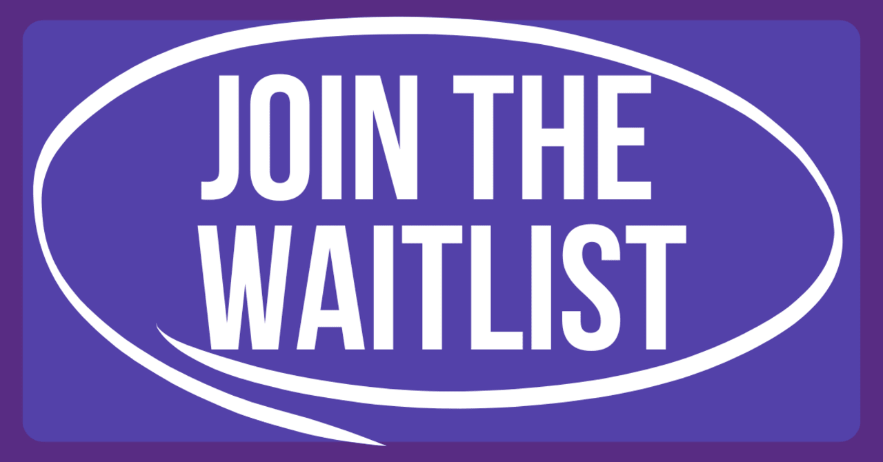 join the waitlist