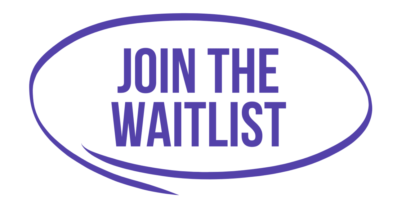 join the waitlist