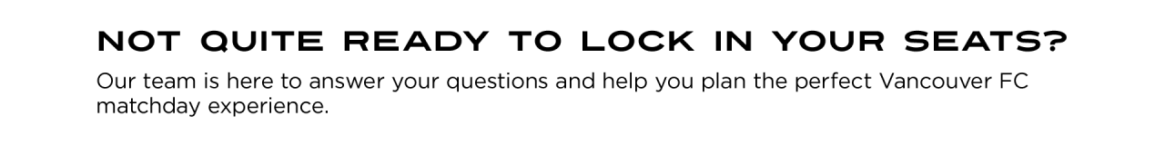 Not Quite Ready to  Lock in Your Seats