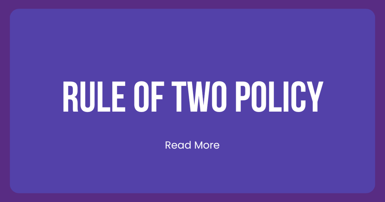 rule of two policy