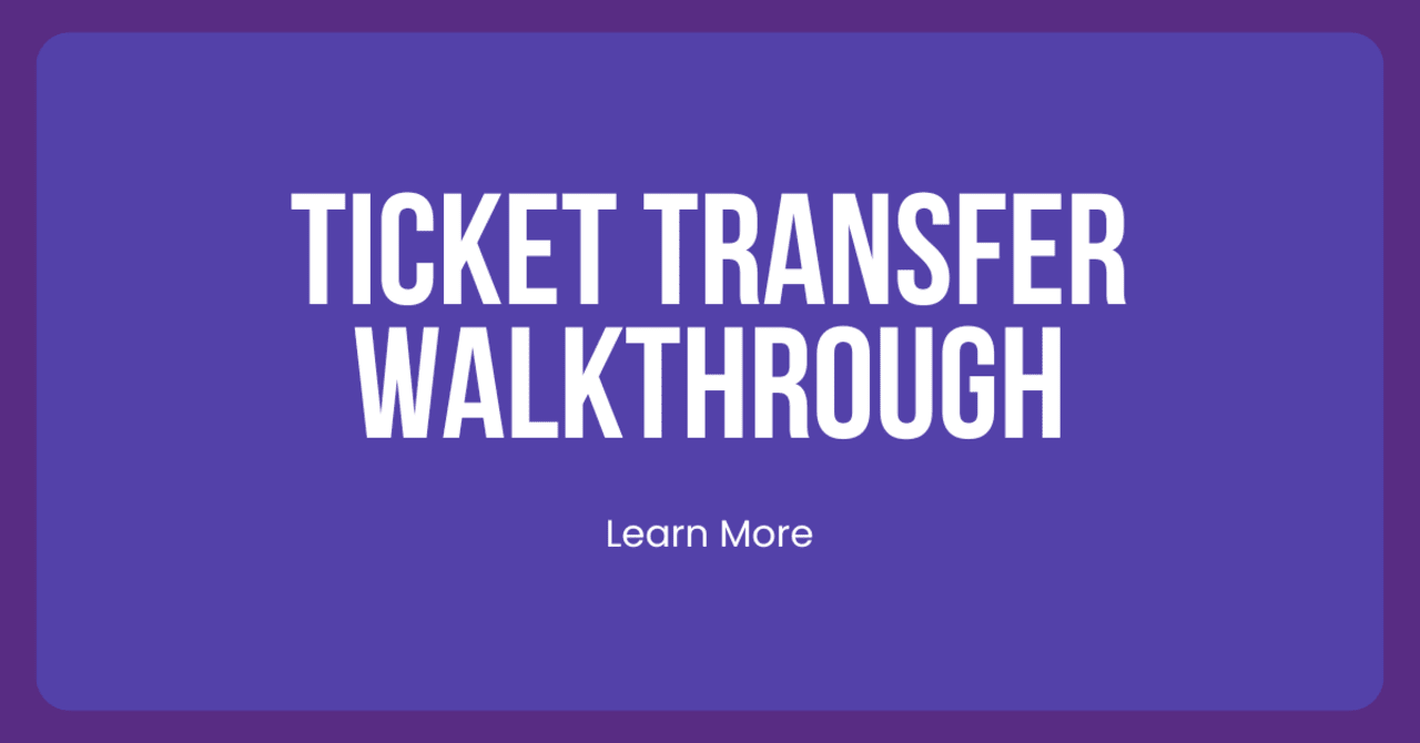 ticket transfer walkthrough