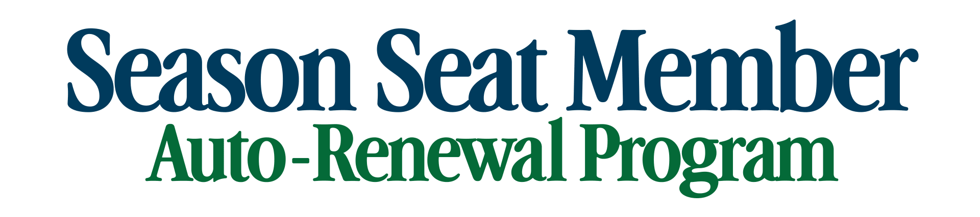 Season Seat Member Auto-Renewal Program