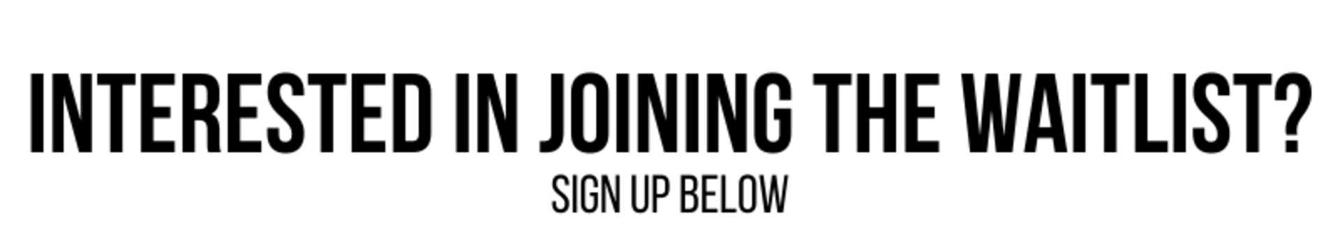 MEMBERSHIP WAILTLIST 