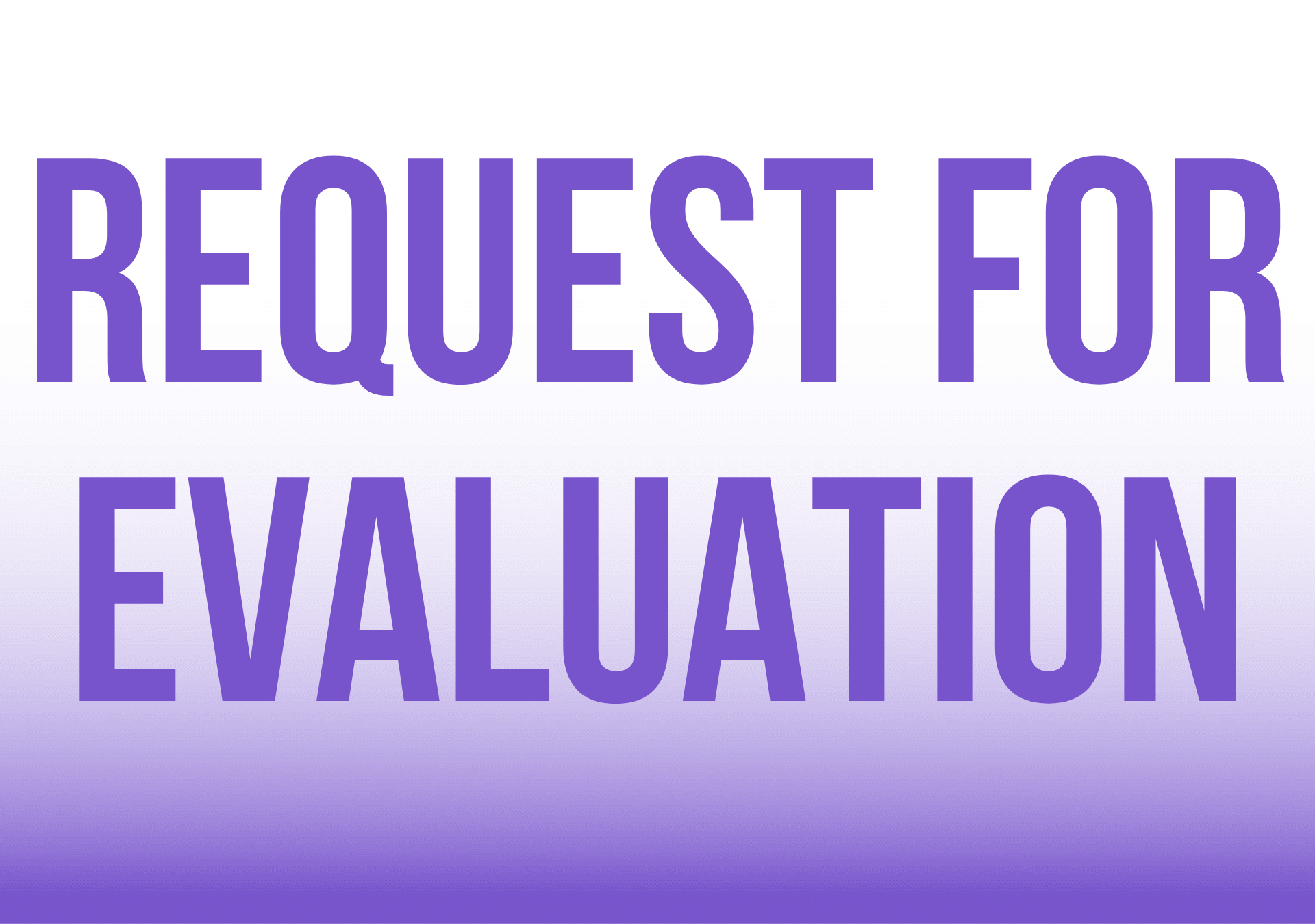 request for evaluation 