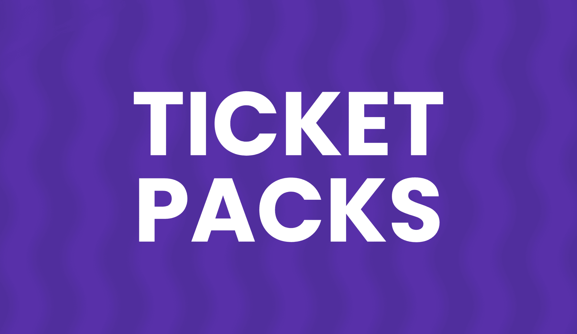 TICKET PACK BUTTON