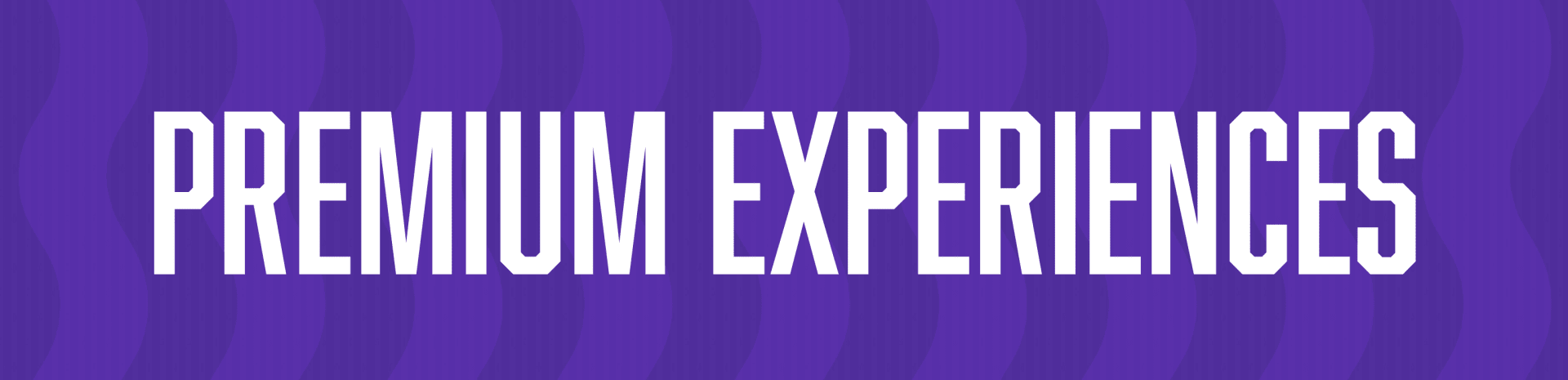premium experiences banner