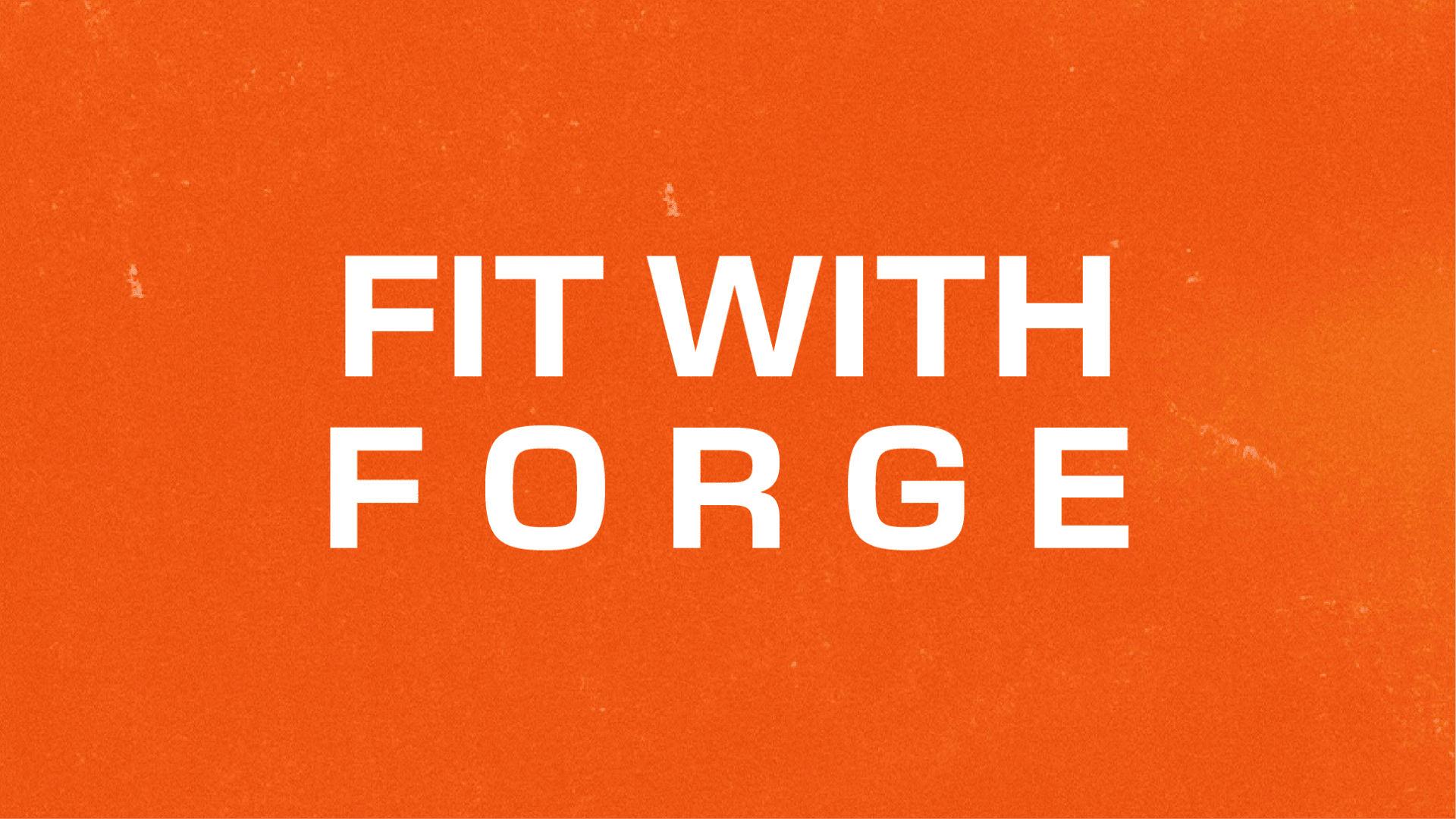 Fit with Forge