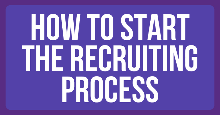 How to start the recruiting process