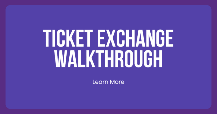 ticket exchange walkthrough