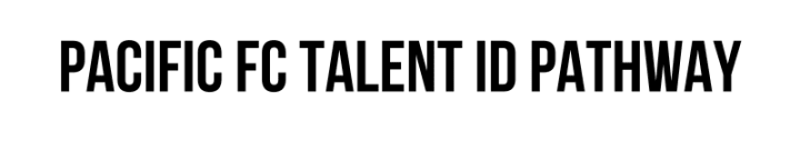 pacific fc talent id pathway